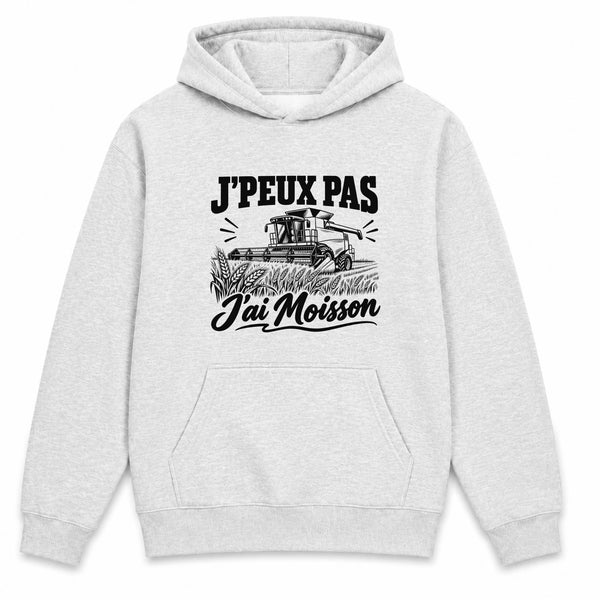 Sweat à Capuche J’peux pas j’ai Moisson