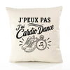 Housse de Coussin J’peux pas j’ai Cardio dance
