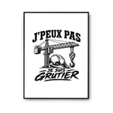 Poster J’peux pas je suis Grutier