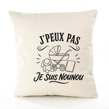 Housse de Coussin J’peux pas je suis Nounou