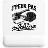 Tapis de Souris J’peux pas je suis Contrôleur