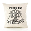 Housse de Coussin J’peux pas j’ai Généalogie