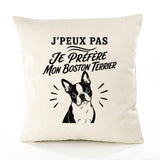 Housse de Coussin J’peux pas je préfère mon Boston Terrier