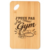 Planche à Découper J’peux pas j’ai Gym