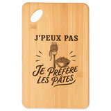 Planche à Découper J’peux pas je préfère les Pâtes