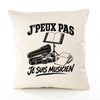 Housse de Coussin J’peux pas je suis Musicien