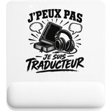 Tapis de Souris J’peux pas je suis Traducteur