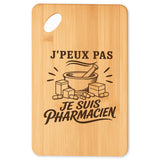 Planche à Découper J’peux pas je suis Pharmacien