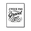 Poster J’peux pas j’ai Gravel