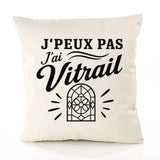 Housse de Coussin J’peux pas j’ai Vitrail