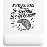 Tapis de Souris J’peux pas je préfère les Hérissons