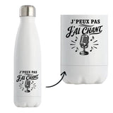 Gourde Isotherme J’peux pas j’ai Chant