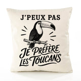 Housse de Coussin J’peux pas je préfère les Toucans