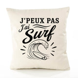Housse de Coussin J’peux pas j’ai Surf