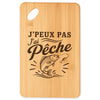 Planche à Découper J’peux pas j’ai Pêche