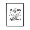 Poster J’peux pas je suis Poissonnier