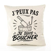 Housse de Coussin J’peux pas je suis Boucher