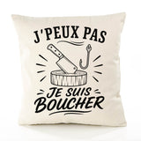 Housse de Coussin J’peux pas je suis Boucher
