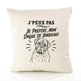 Housse de Coussin J’peux pas je préfère mon Dogue de Bordeaux