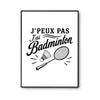 Poster J’peux pas j’ai Badminton