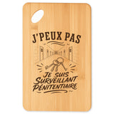 Planche à Découper J’peux pas je suis Surveillant pénitentiaire