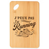 Planche à Découper J’peux pas j’ai Running