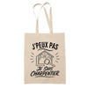 Tote Bag Beige J’peux pas je suis Charpentier