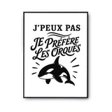 Poster J’peux pas je préfère les Orques