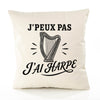 Housse de Coussin J’peux pas j’ai Harpe