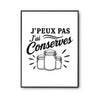 Poster J’peux pas j’ai Conserves