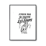 Poster J’peux pas je préfère les Loups