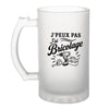 Verre à Bière J’peux pas j’ai Bricolage