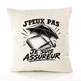 Housse de Coussin J’peux pas je suis Assureur