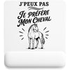 Tapis de Souris J’peux pas je préfère mon Cheval
