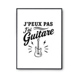 Poster J’peux pas j’ai Guitare – guitare électrique