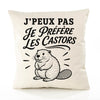 Housse de Coussin J’peux pas je préfère les Castors