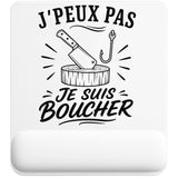 Tapis de Souris J’peux pas je suis Boucher