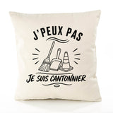Housse de Coussin J’peux pas je suis Cantonnier