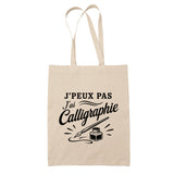 Tote Bag Beige J’peux pas j’ai Calligraphie
