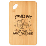 Planche à Découper J’peux pas je suis Agent territorial