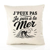 Housse de Coussin J’peux pas je pars à la Mer