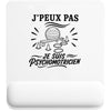 Tapis de Souris J’peux pas je suis Psychomotricien