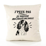 Housse de Coussin J’peux pas je préfère mon Cavalier King Charles