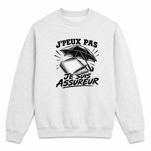 Sweat Gris Chiné J’peux pas je suis Assureur