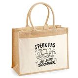 Sac Cabas Jute avec Poche J’peux pas je suis Douanier