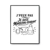 Poster J’peux pas je suis Maréchal-ferrant