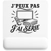 Tapis de Souris J’peux pas j’ai Série