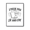 Poster J’peux pas je suis CPE
