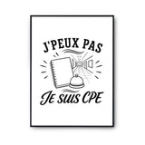 Poster J’peux pas je suis CPE