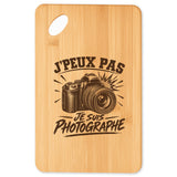 Planche à Découper J’peux pas je suis Photographe